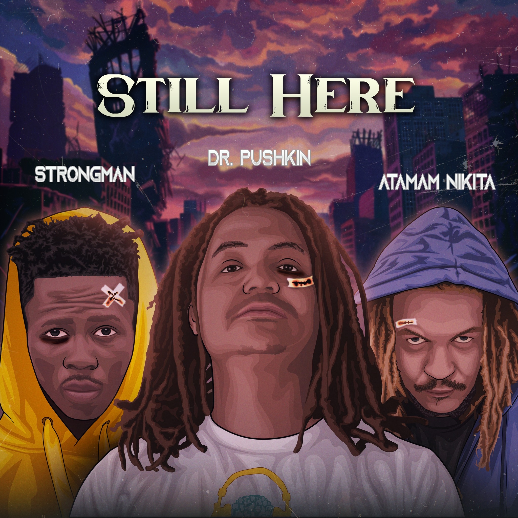 Still Here by Dr Pushkin featuring Ataman Nikita and Strongman Burner